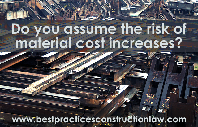 Who Assumes The Risk Of Material Cost Increases? As Always, It Depends!